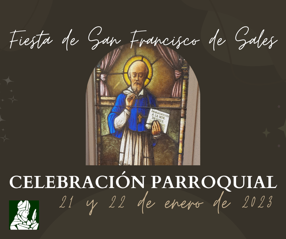 Feast of St Francis de Sales and our 25th anniversary of the Dedication